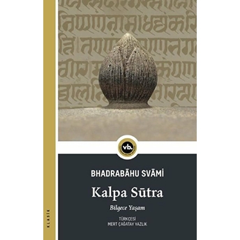 Kalpa Sutra & Bilgece Yaşam Bhadrabahu Svami