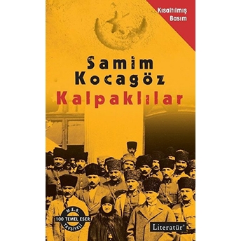 Kalpaklılar (Kısaltılmış Basım) Samim Kocagöz