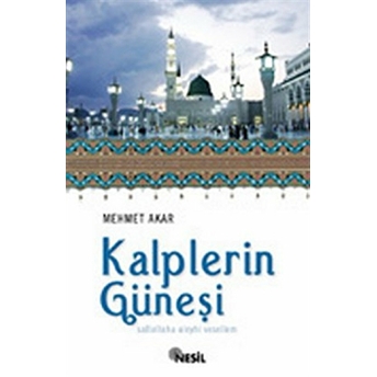 Kalplerin Güneşi Mehmet Akar