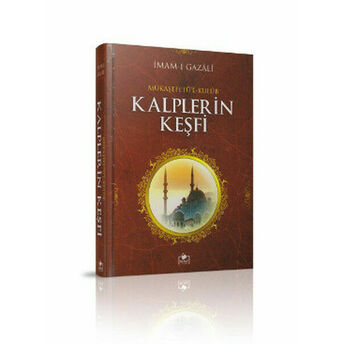 Kalplerin Keşfi (Ciltli 2. Hamur) Imam Gazali