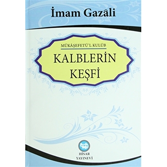 Kalplerin Keşfi - Mükaşefetü'L Kulub Ciltli Imam-I Gazali