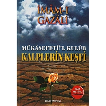 Kalplerin Keşfi - Mükaşefetül Kulub (Ciltli) Imam Gazali