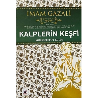 Kalplerin Keşfi - Mükaşefetü'l Kulüb Imam-I Gazali