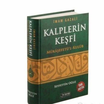 Kalplerin Keşfi / Mükaşefetü'l-Kulüb Imam-I Gazali