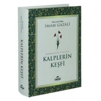 Kalplerin Keşfi (Şamua-Ciltli) Imam-I Gazali