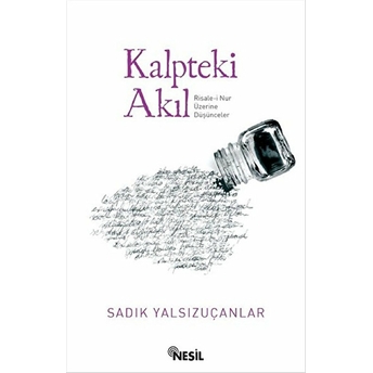 Kalpteki Akıl Sadık Yalsızuçanlar