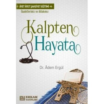 Kalpten Hayata Adem Ergül