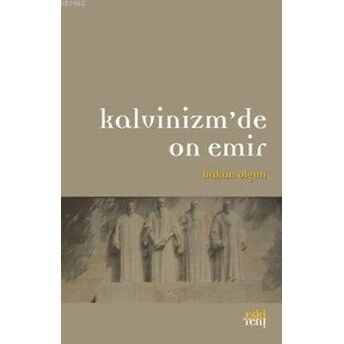 Kalvinizm'de On Emir Hakan Olgun