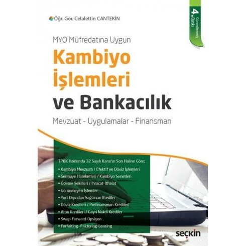 Kambiyo Işlemleri Ve Bankacılık: Mevzuat – Uygulamalar – Finansman