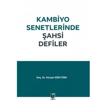 Kambiyo Senetlerinde Şahsi Defiler Kürşat Göktürk