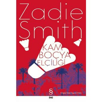 Kamboçya Elçiliği Zadie Smith