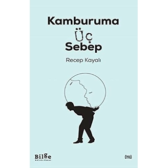 Kamburama Üç Sebep Recep Kayalı