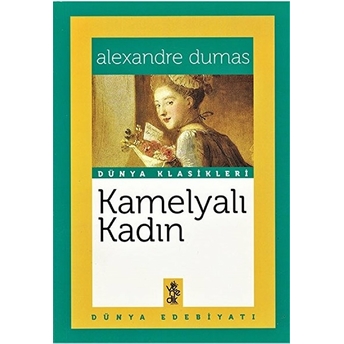 Kamelyalı Kadın - Alexandre Dumas