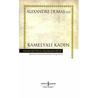 Kamelyalı Kadın Alexandre Dumas Fils