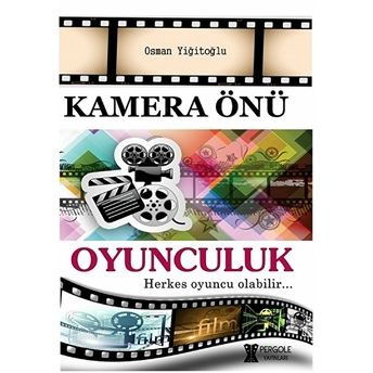 Kamera Önü Oyunculuk - Osman Yiğitoğlu