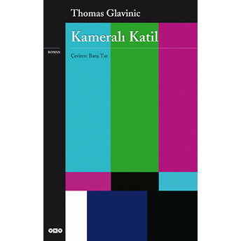 Kameralı Katil Thomas Glavinic