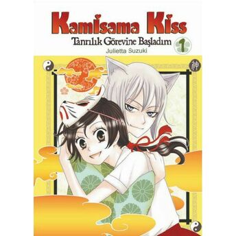 Kamisama Kiss - Tanrılık Görevine Başladım Cilt 1 Julietta Suzuki