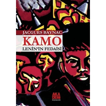 Kamo - Lenin'In Fedaisi Jacques Baynac