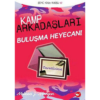 Kamp Arkadaşları 6 Buluşma Heyecanı Melissa J. Morgan