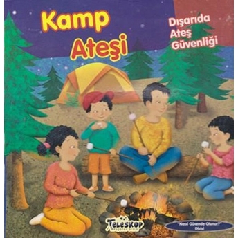 Kamp Ateşi - Dışarıda Ateş Güvenliği - Nasıl Güvende Olunur J. Urban Donahue