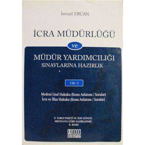 Kampanyalı Icra Müdürlüğü Ve Müdür Yardımcılığı Sınavlarına Hazırlık Cilt: 1 Ismail Ercan