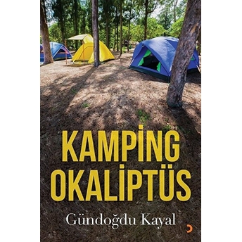 Kamping Okaliptüs - Gündoğdu Kayal