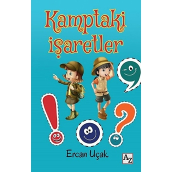 Kamptaki Işaretler Ercan Uçak