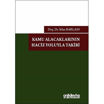 Kamu Alacaklarının Haciz Yoluyla Takibi