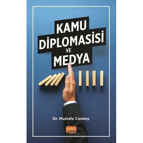 Kamu Diplomasisi Ve Medya - Mustafa Canbey