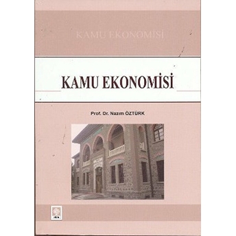 Kamu Ekonomisi (Nazım Öztürk) Nazım Öztürk