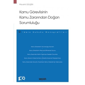 Kamu Görevlisinin Kamu Zararından Doğan Sorumluluğu Mücahit Gülşen