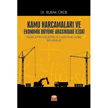 Kamu Harcamaları Ve Ekonomik Büyüme Arasındaki Ilişki - Burak Ökde