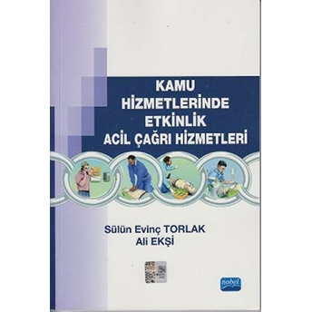 Kamu Hizmetlerinde Etkinlik Acil Çağrı Hizmetleri