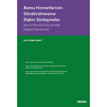 Kamu Hizmetlerinin Gördürülmesine Ilişkin Sözleşmeler Ebru Zeybek Cebeci