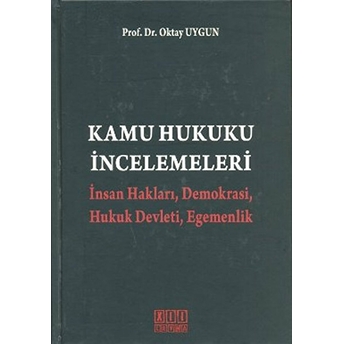 Kamu Hukuku Incelemeleri-Oktay Uygun