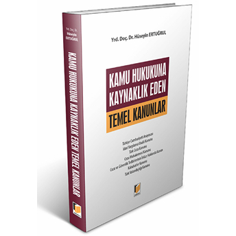 Kamu Hukukuna Kaynaklık Eden Temel Kanunlar