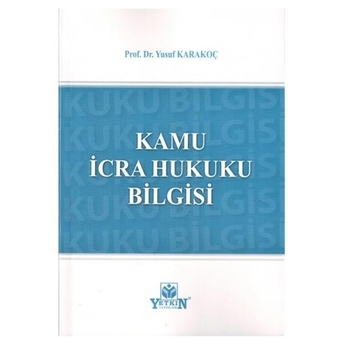 Kamu Icra Hukuku Bilgisi Yusuf Karakoç