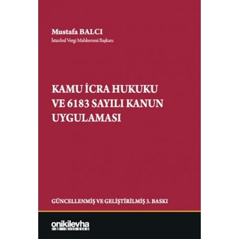 Kamu Icra Hukuku Ve 6183 Sayılı Kanun Uygulaması Mustafa Balcı