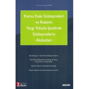 Kamu Ihale Sözleşmeleri Ve Ihalenin Yargı Yoluyla Iptalinde Sözleşmelerin Akıbetleri Yunus Akşin Pınar