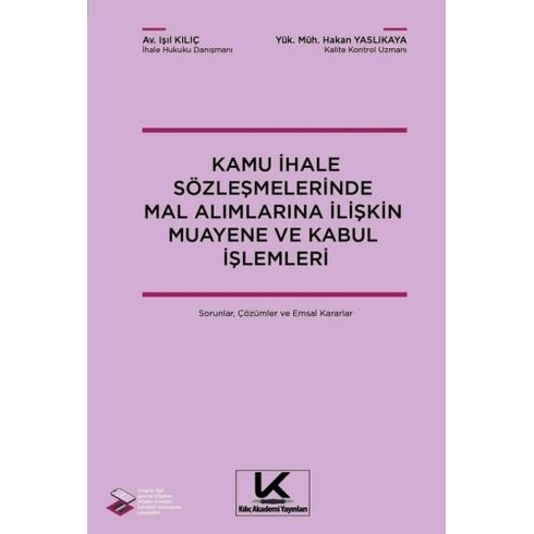 Kamu Ihale Sözleşmelerinde Mal Alımlarına Ilişkin Muayene Ve Kabul Işlemleri Işıl Kılıç