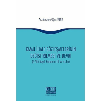 Kamu Ihale Sözleşmelerinin Değiştirilmesi Ve Devri