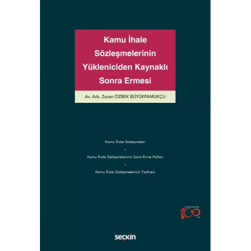 Kamu Ihale Sözleşmelerinin Yükleniciden Kaynaklı Sona Ermesi Zozan Özbek Büyükpamukçu