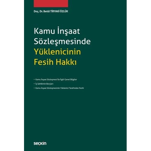 Kamu Inşaat Sözleşmesinde Yüklenicinin Fesih Hakkı Betül Tiryaki Özlük