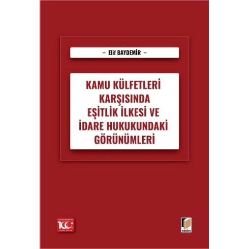 Kamu Külfetleri Karşısında Eşitlik Ilkesi Ve Idare Hukukundaki Görünümleri Elif Baydemir