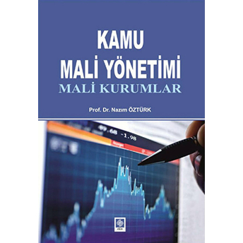 Kamu Mali Yönetimi (Mali Kurumlar)-Nazım Öztürk