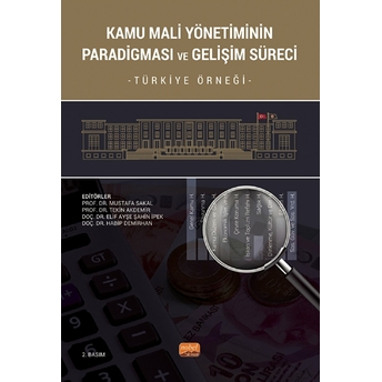 Kamu Mali Yönetiminin Paradigması Ve Gelişim Süreci - Türkiye Örneği