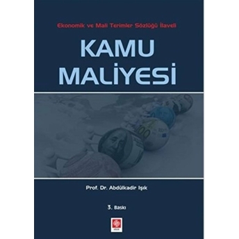 Kamu Maliyesi / Abdülkadir Işık Abdülkadir Işık