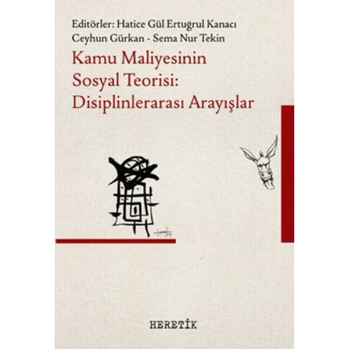 Kamu Maliyesinin Sosyal Teorisi: Disiplinlerarası Arayışlar Kolektif