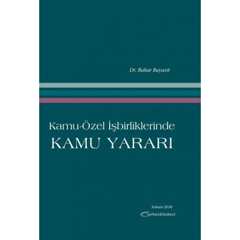 Kamu-Özel Işbirliklerinde Kamu Yararı