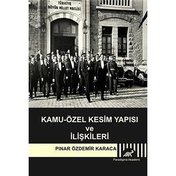 Kamu-Özel Kesim Yapısı Ve Ilişkileri Pınar Özdemir Karaca